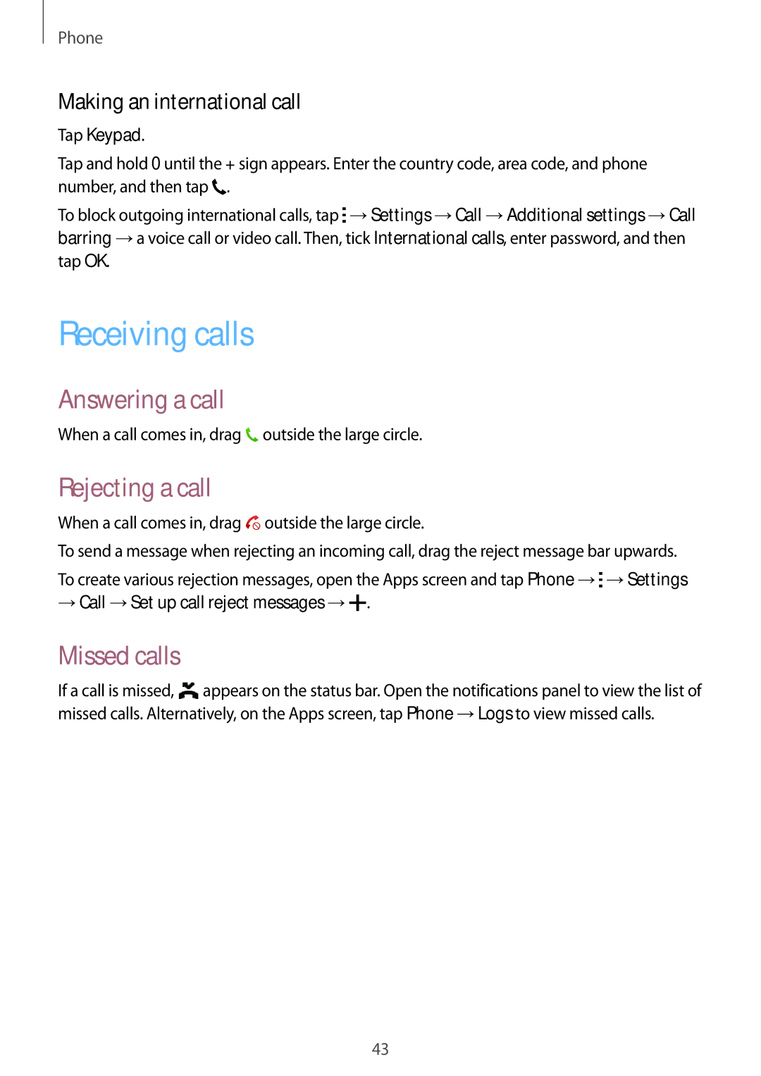 Samsung SM-G530FZWAKSA Receiving calls, Answering a call, Rejecting a call, Missed calls, Making an international call 