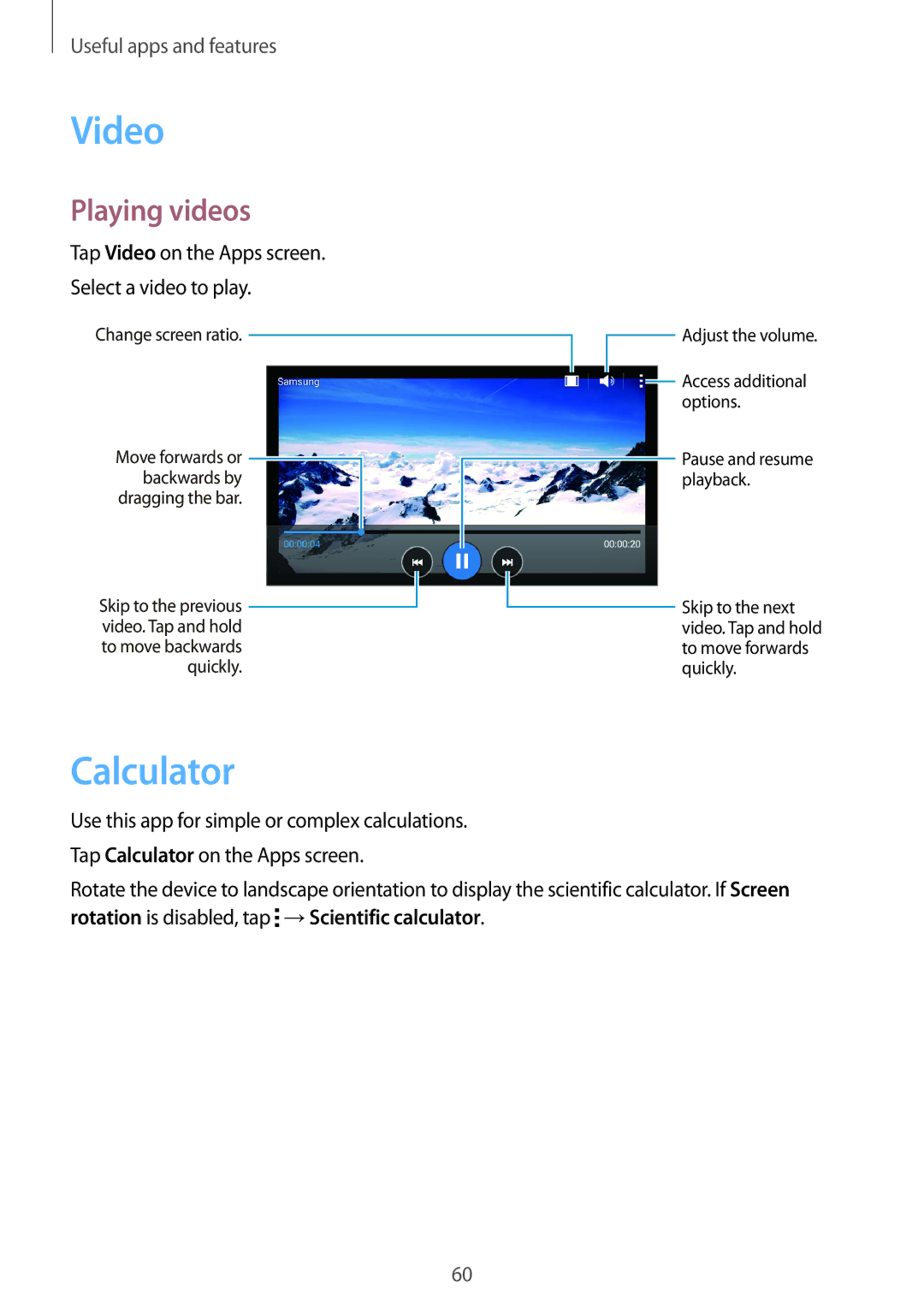 Samsung SM-G530FZWAXSG, SM-G530FZDAKSA, SM-G530FZWAKSA, SM-G530FZAAXSG, SM-G530FZAAKSA manual Video, Calculator, Playing videos 