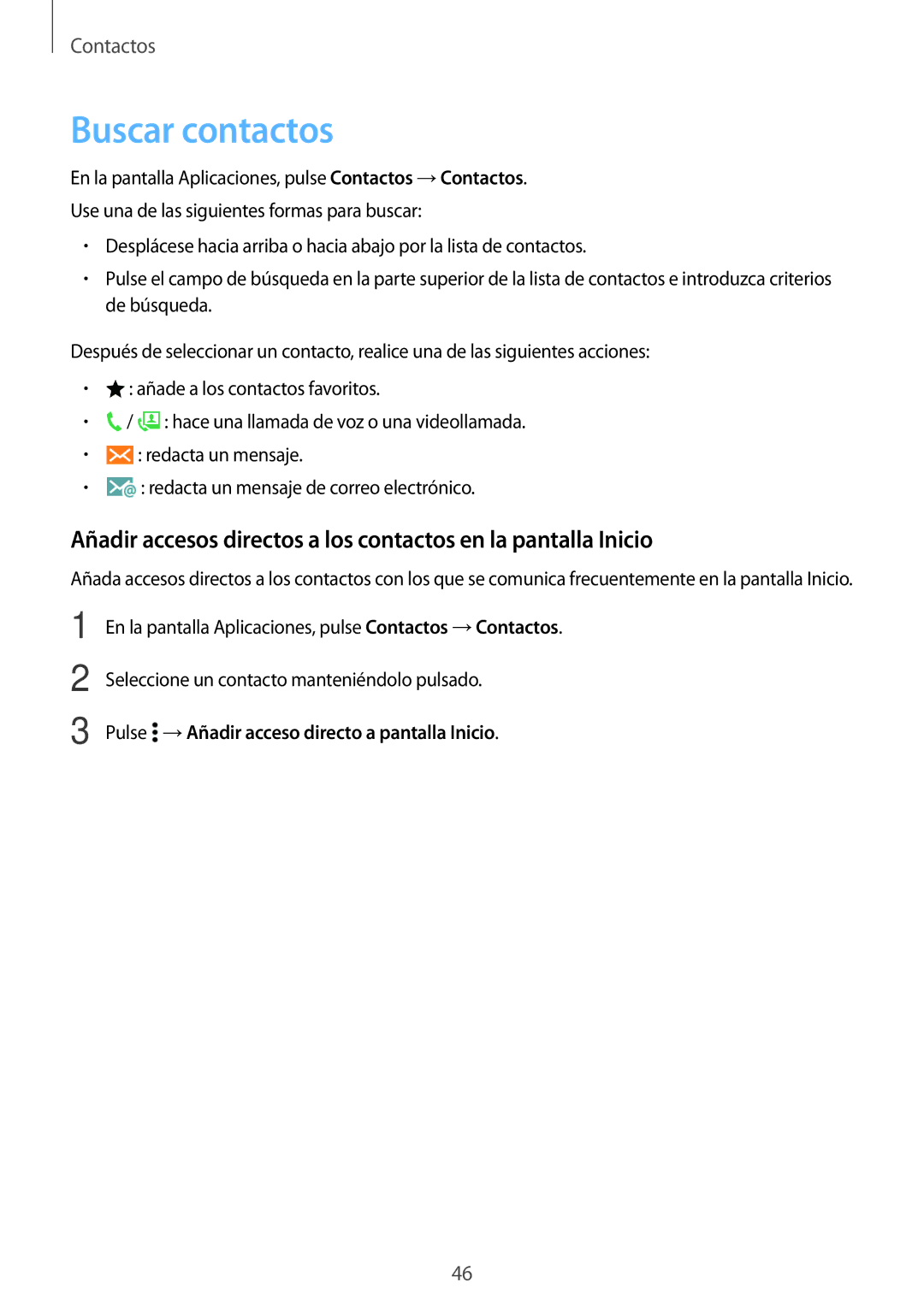 Samsung SM-G530FZDAPHE, SM-G530FZDAXEC, SM-G530FZWAPHE Buscar contactos, Pulse →Añadir acceso directo a pantalla Inicio 