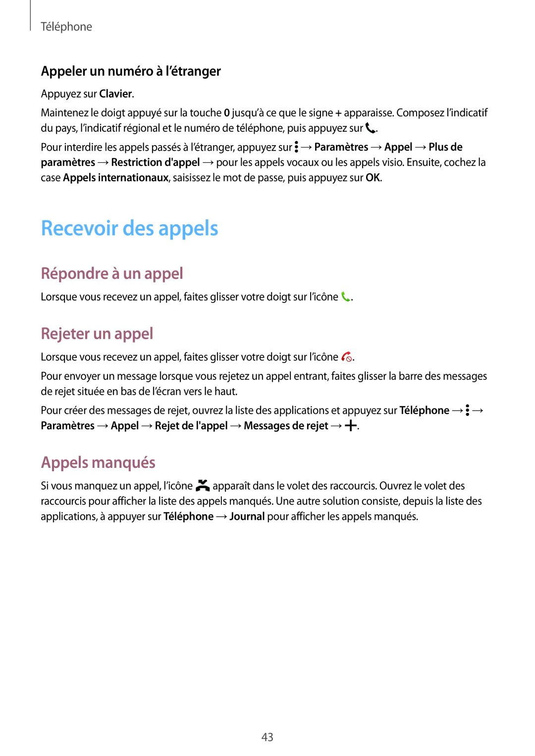 Samsung SM-G530FZWAXEF, SM-G530FZDAXEF manual Recevoir des appels, Répondre à un appel, Rejeter un appel, Appels manqués 