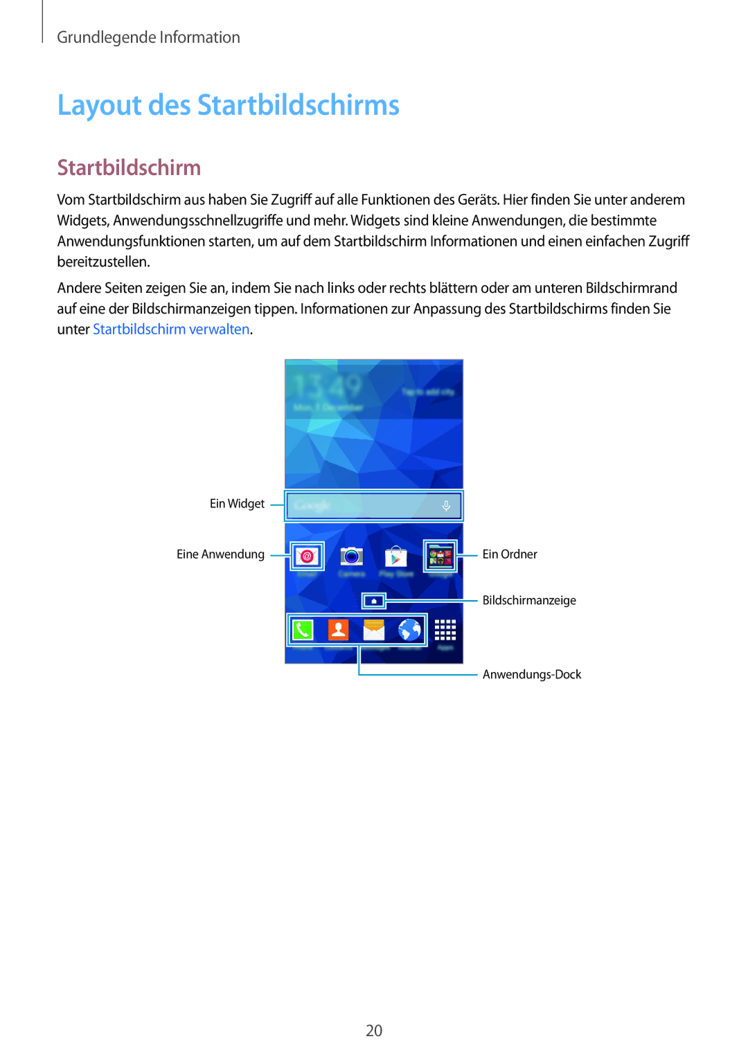 Samsung SM-G530FZWAOPT, SM-G530FZAATCL, SM-G530FZWASEB, SM-G530FZAATPH, SM-G530FZWATPH manual Layout des Startbildschirms 