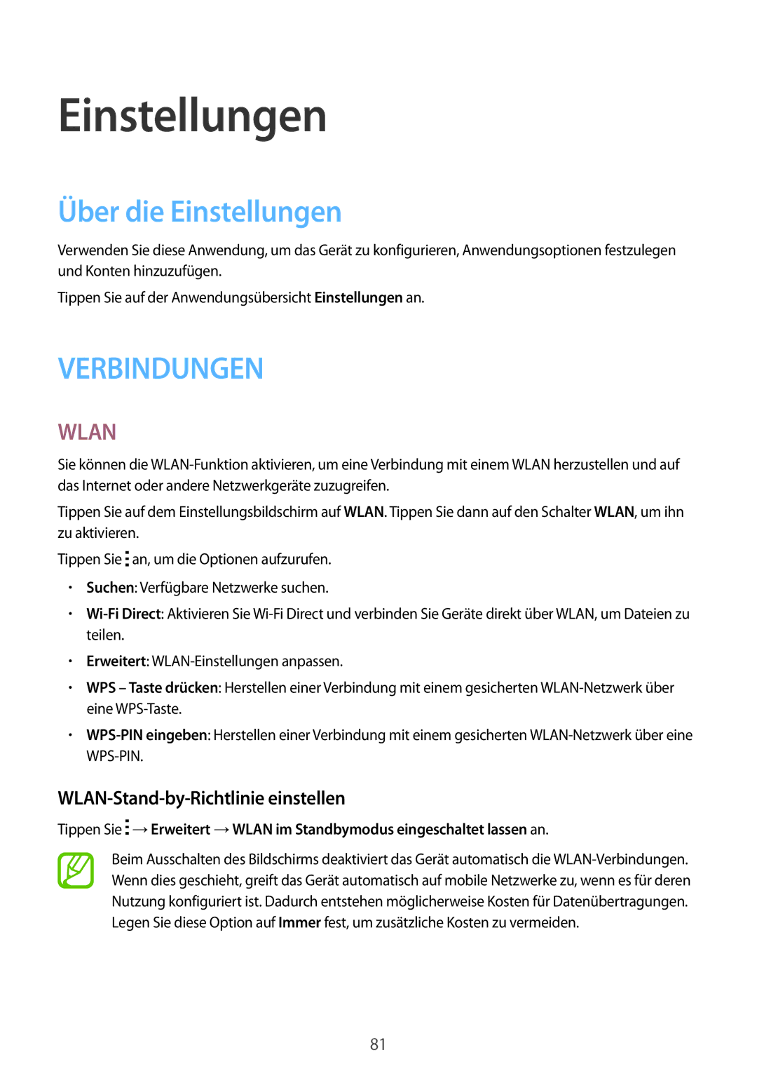 Samsung SM-G530FZAATCL, SM-G530FZWAOPT, SM-G530FZWASEB manual Über die Einstellungen, WLAN-Stand-by-Richtlinie einstellen 