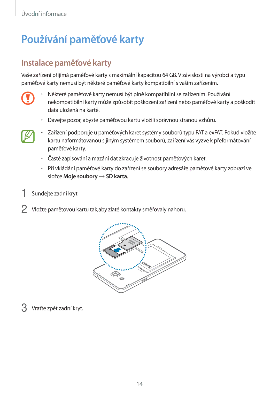 Samsung SM-G530FZWAXEH, SM-G530FZWAPRT, SM-G530FZAAPLS, SM-G530FZWATPL Používání paměťové karty, Instalace paměťové karty 