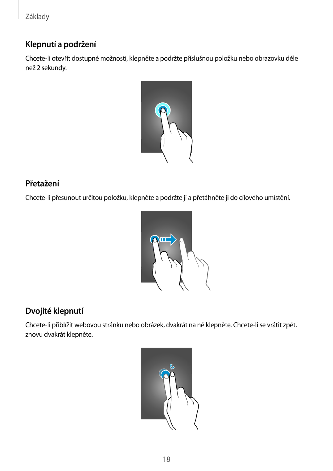 Samsung SM-G530FZAAPAN, SM-G530FZWAPRT, SM-G530FZAAPLS, SM-G530FZWATPL manual Klepnutí a podržení, Přetažení, Dvojité klepnutí 