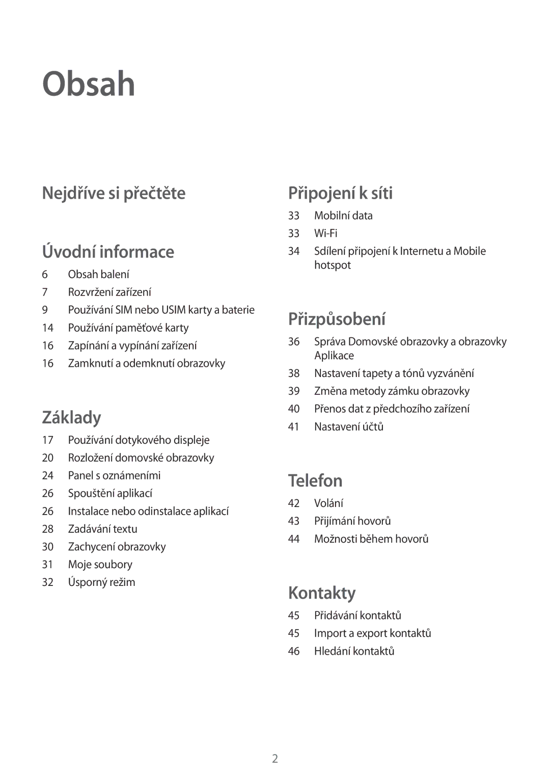 Samsung SM-G530FZWATPL, SM-G530FZWAPRT, SM-G530FZAAPLS, SM-G530FZAAPRT manual Obsah, Nejdříve si přečtěte Úvodní informace 