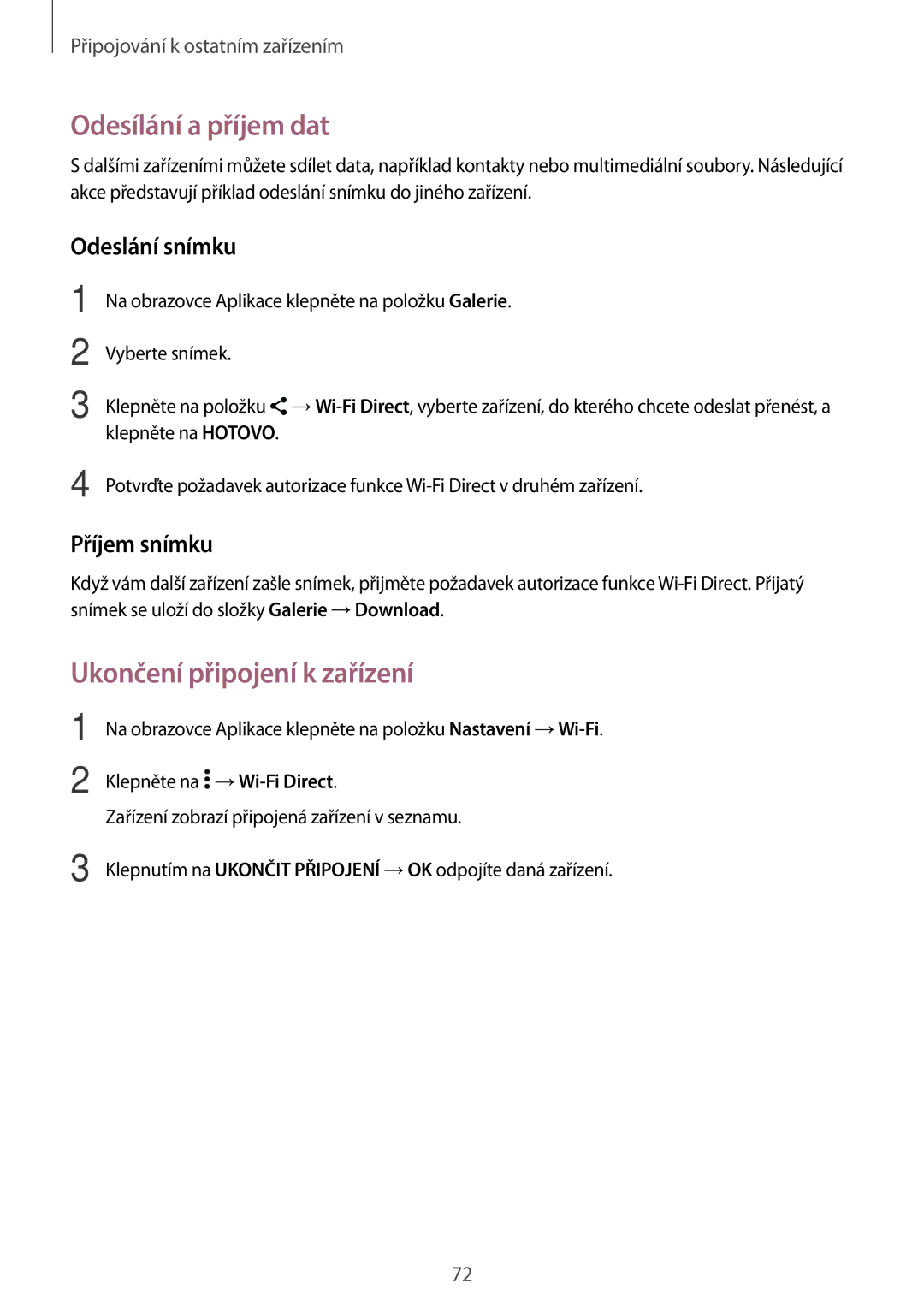 Samsung SM-G530FZAAXEH, SM-G530FZWAPRT, SM-G530FZAAPLS, SM-G530FZWATPL, SM-G530FZAAPRT manual Ukončení připojení k zařízení 