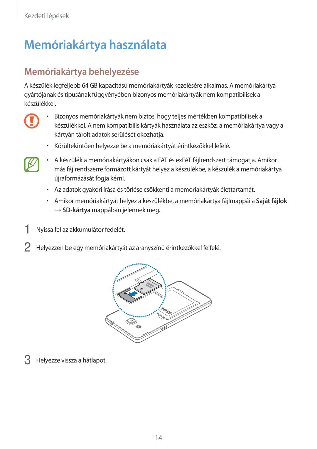 Samsung SM-G530FZWAXEH, SM-G530FZWAPRT, SM-G530FZAAPLS, SM-G530FZWATPL Memóriakártya használata, Memóriakártya behelyezése 