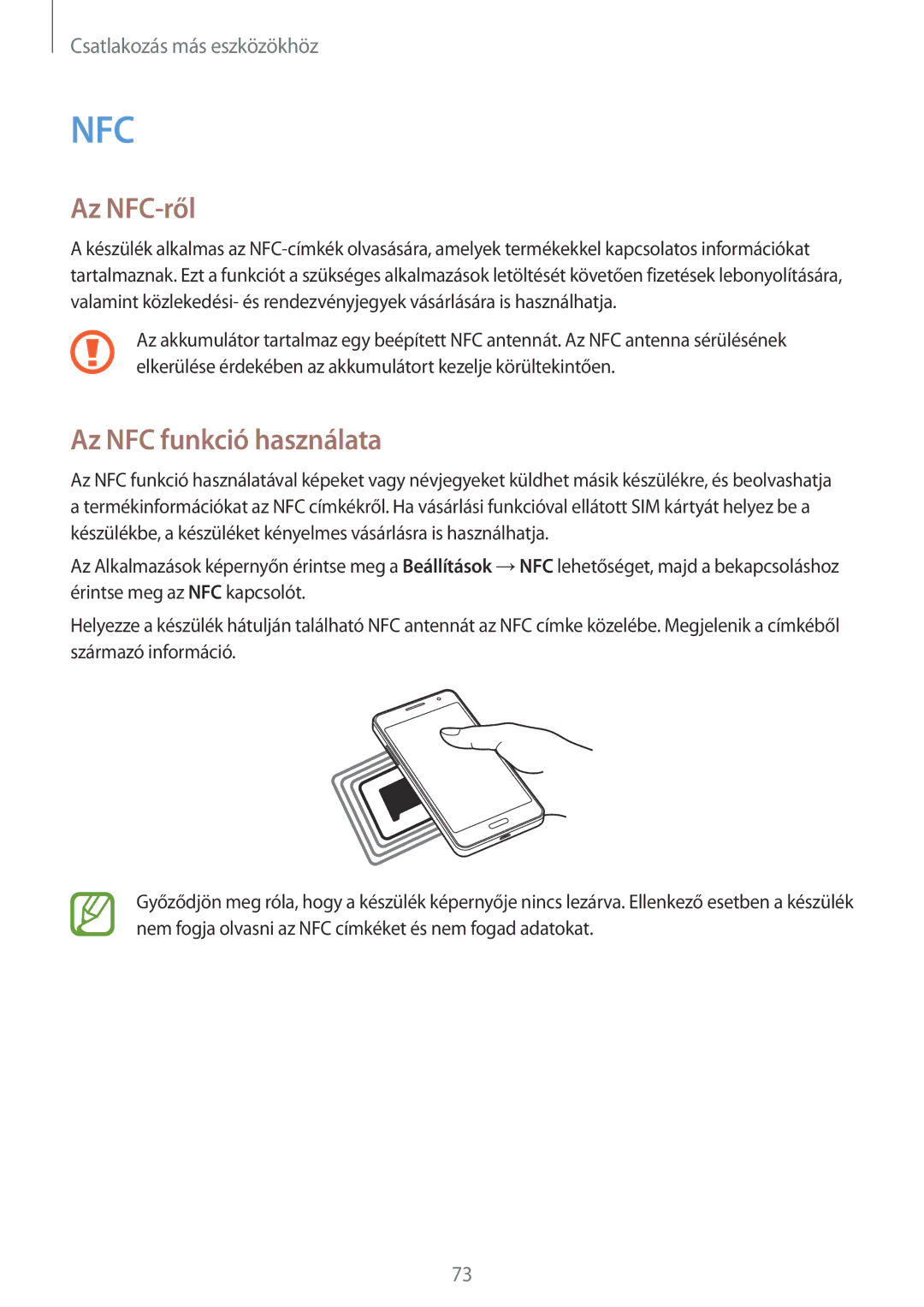 Samsung SM-G530FZAAUPC, SM-G530FZWAPRT, SM-G530FZAAPLS, SM-G530FZWATPL, SM-G530FZAAPRT Az NFC-ről, Az NFC funkció használata 