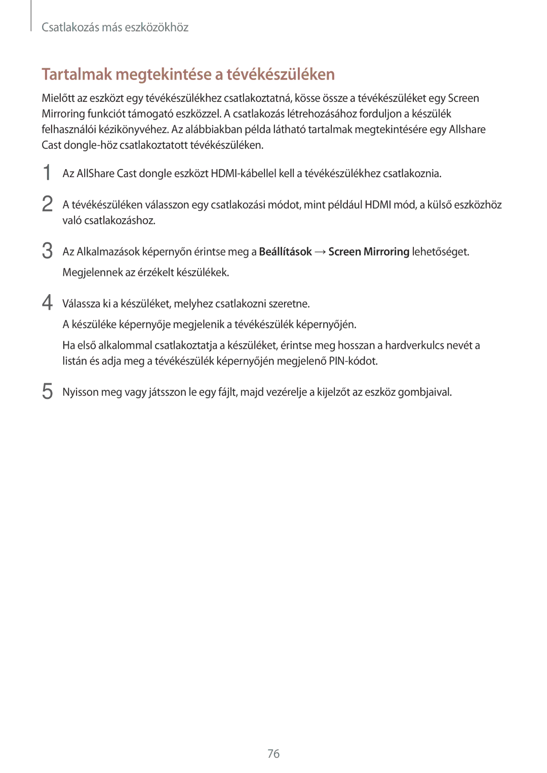 Samsung SM-G530FZWAPAN, SM-G530FZWAPRT, SM-G530FZAAPLS, SM-G530FZWATPL manual Tartalmak megtekintése a tévékészüléken 