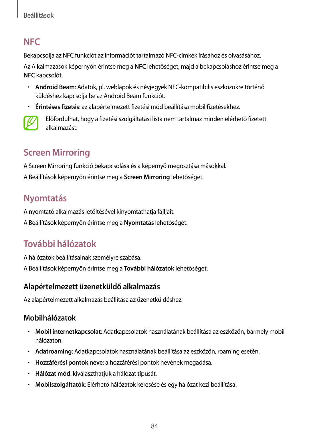 Samsung SM-G530FZWAPRT manual Screen Mirroring, Nyomtatás, További hálózatok, Alapértelmezett üzenetküldő alkalmazás 