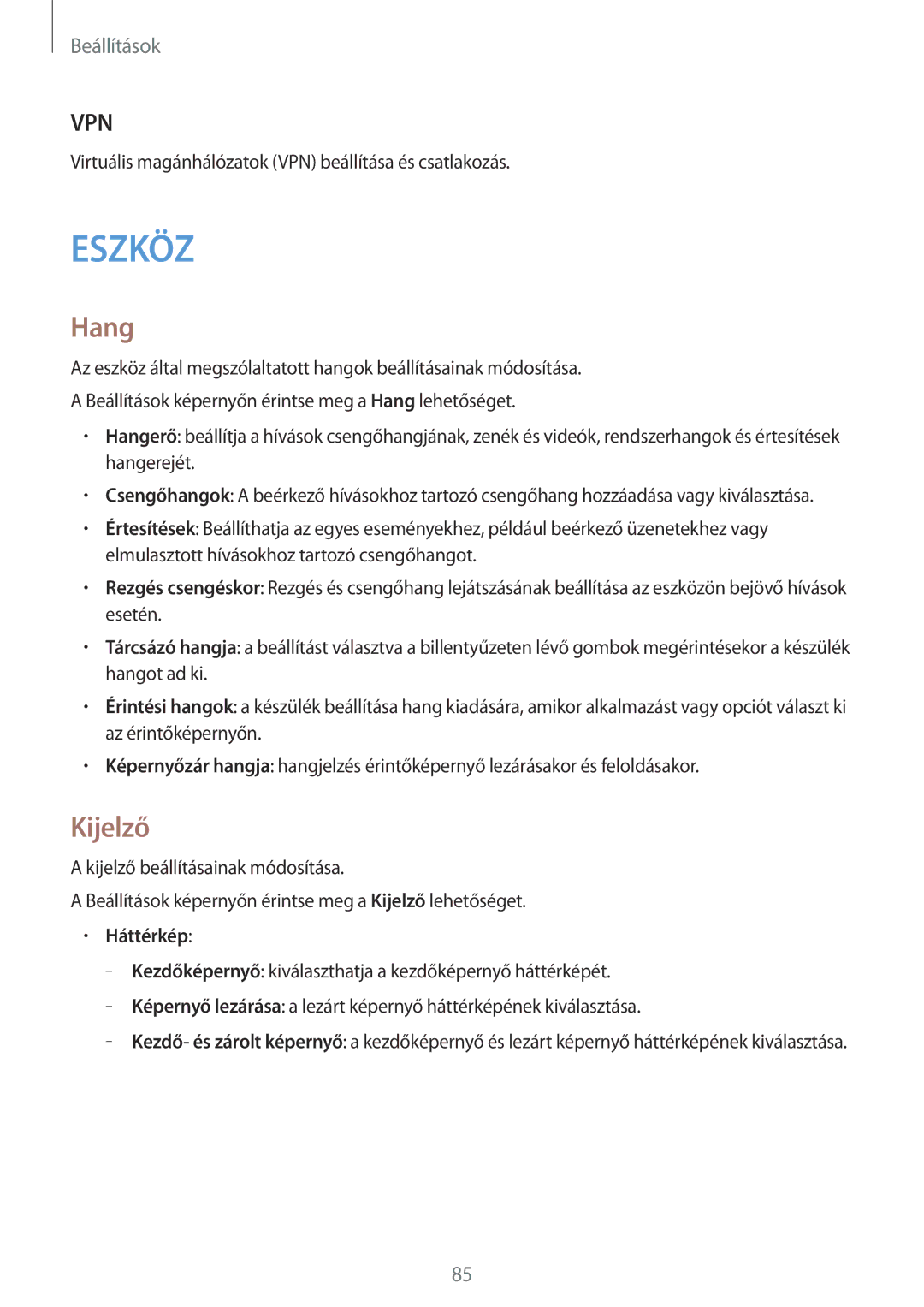 Samsung SM-G530FZAAPLS, SM-G530FZWAPRT, SM-G530FZWATPL, SM-G530FZAAPRT, SM-G530FZAAORX manual Hang, Kijelző, Háttérkép 