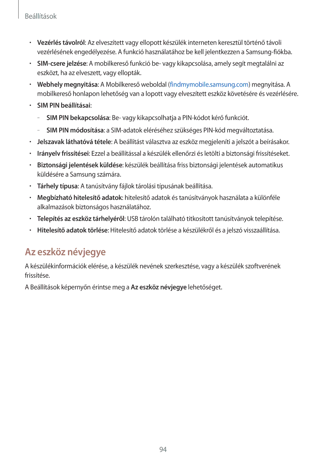 Samsung SM-G530FZWAETL, SM-G530FZWAPRT, SM-G530FZAAPLS, SM-G530FZWATPL manual Az eszköz névjegye, SIM PIN beállításai 