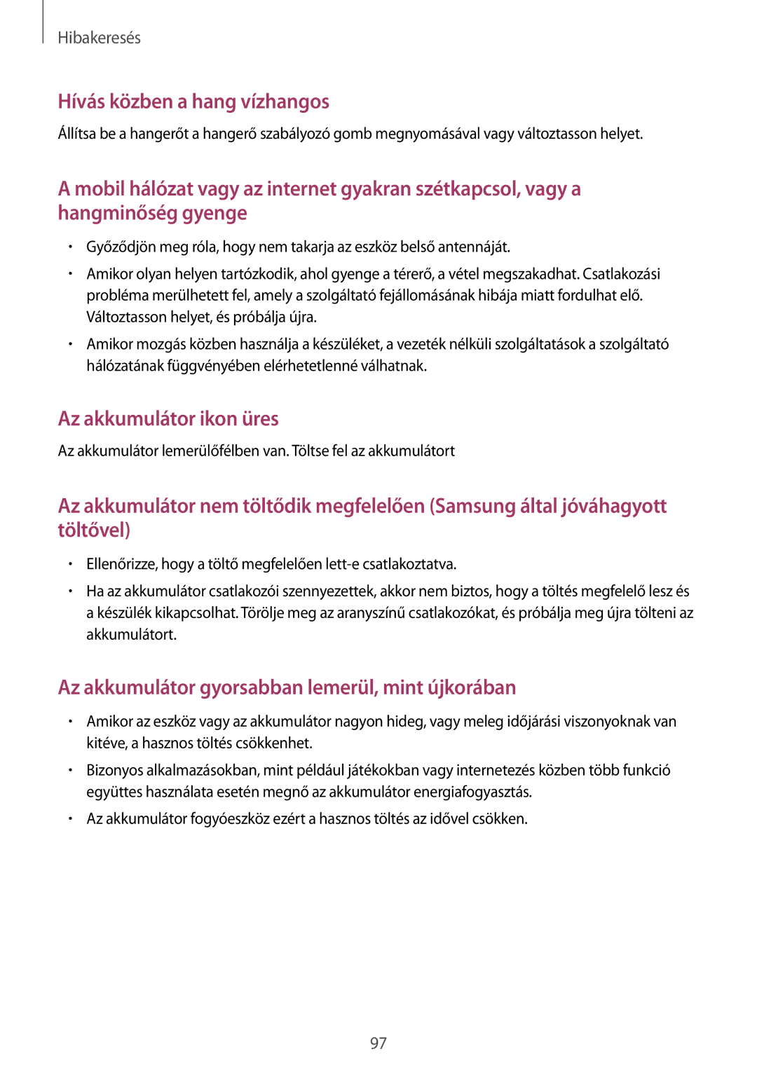 Samsung SM2G530FZAAPAN, SM-G530FZWAPRT, SM-G530FZAAPLS, SM-G530FZWATPL, SM-G530FZAAPRT manual Hívás közben a hang vízhangos 