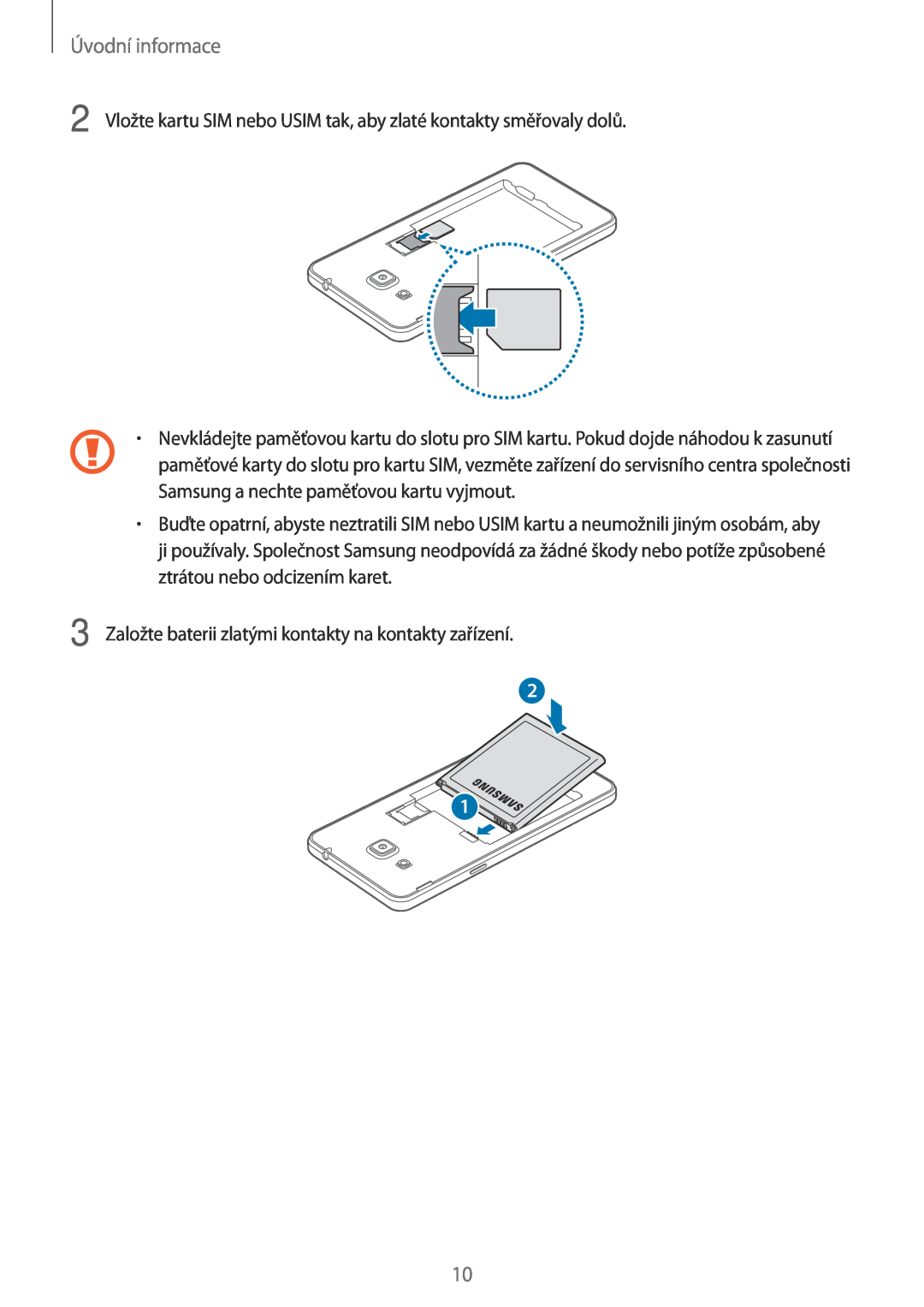 Samsung SM-G530FZWAETL manual Úvodní informace, 2 Vložte kartu SIM nebo USIM tak, aby zlaté kontakty směřovaly dolů 