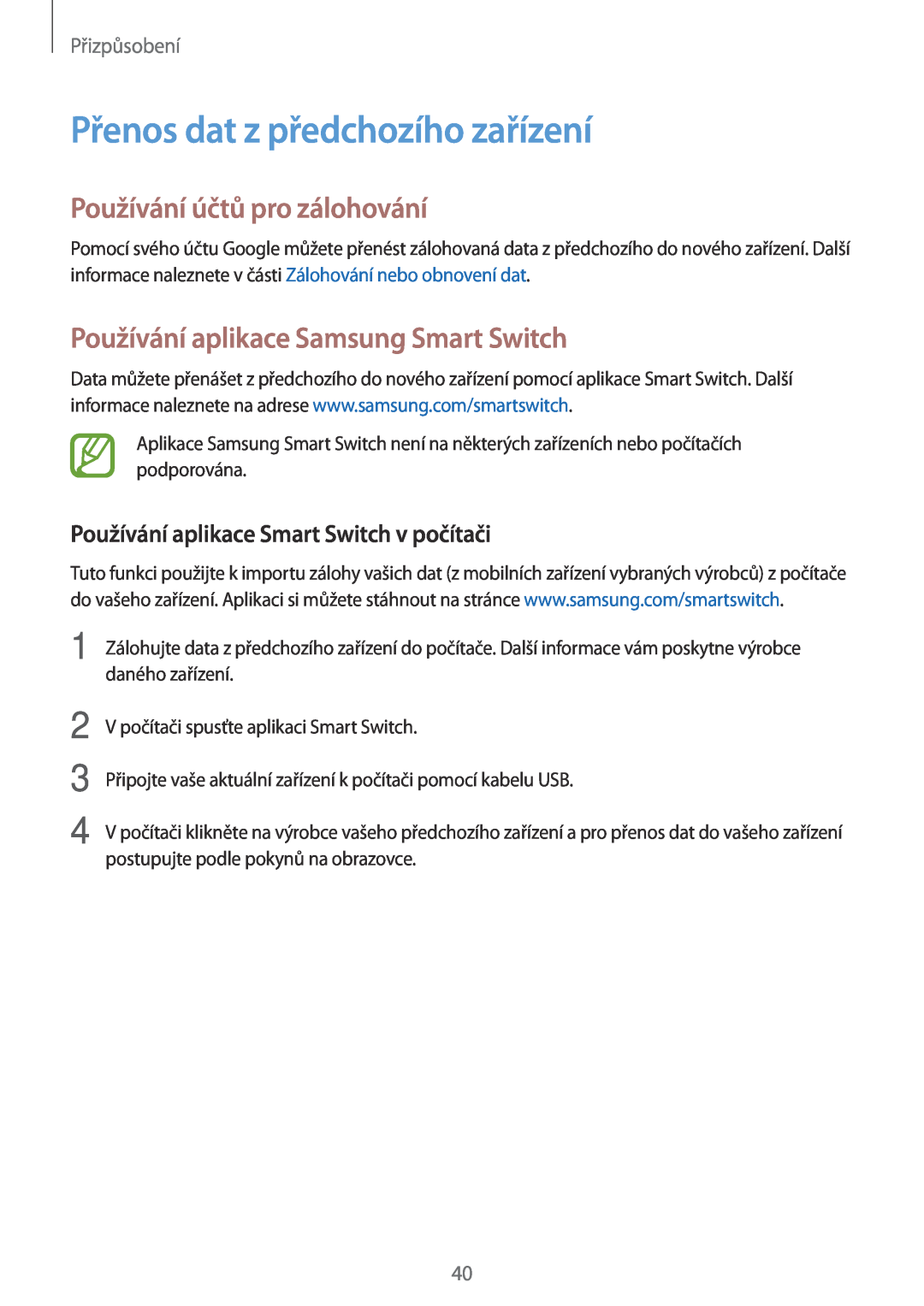 Samsung SM2G530FZWATMH, SM-G530FZWAPRT manual Přenos dat z předchozího zařízení, Používání účtů pro zálohování, Přizpůsobení 