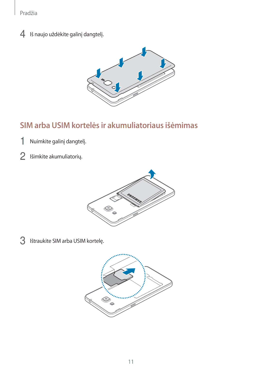 Samsung SM-G530FZAASEB, SM-G530FZWASEB, SM-G530FZDASEB manual SIM arba Usim kortelės ir akumuliatoriaus išėmimas 