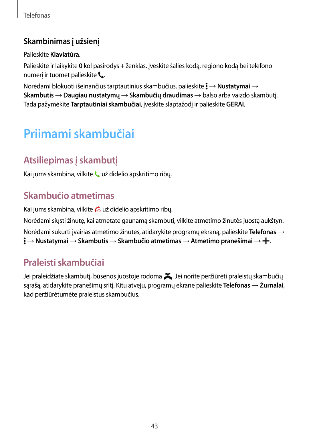 Samsung SM-G530FZDASEB manual Priimami skambučiai, Atsiliepimas į skambutį, Skambučio atmetimas, Praleisti skambučiai 