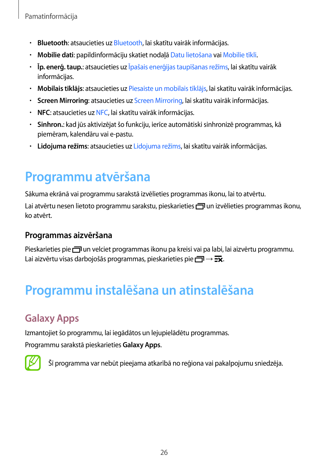 Samsung SM-G530FZAASEB Programmu atvēršana, Programmu instalēšana un atinstalēšana, Galaxy Apps, Programmas aizvēršana 