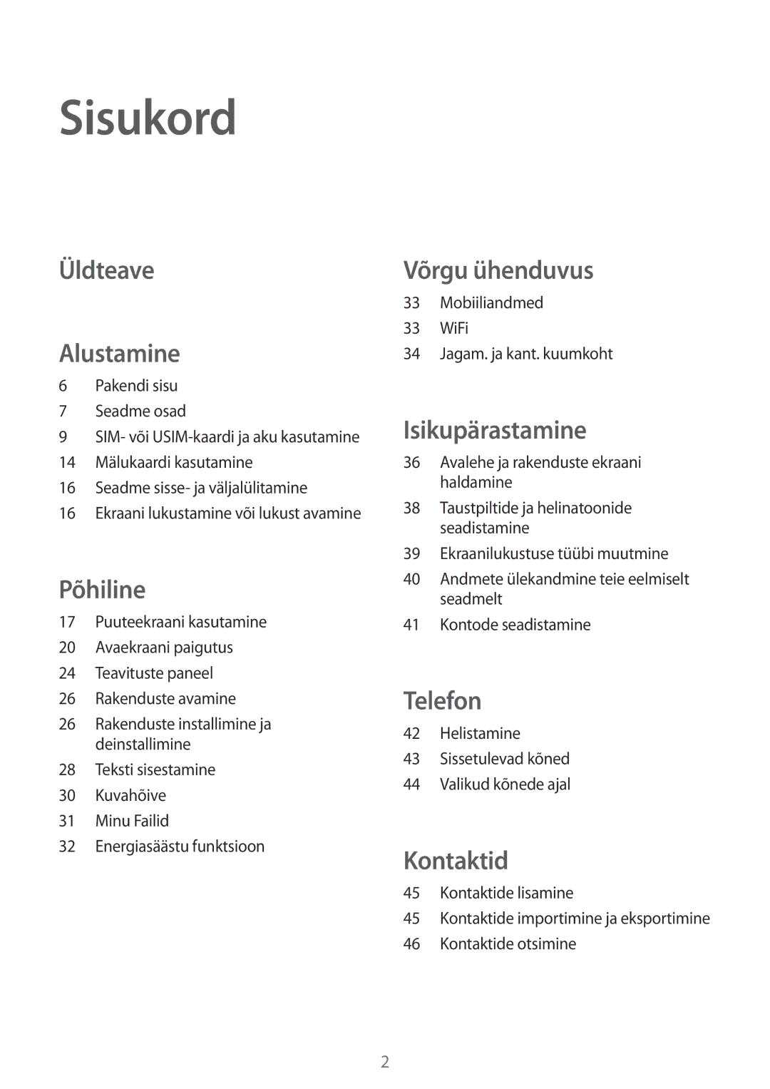 Samsung SM-G530FZAASEB Sisukord, Mobiiliandmed WiFi Jagam. ja kant. kuumkoht, Avalehe ja rakenduste ekraani haldamine 