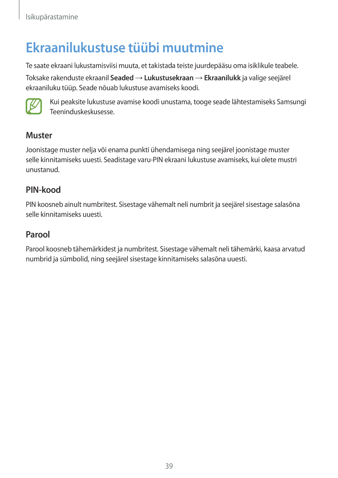 Samsung SM-G530FZWASEB, SM-G530FZDASEB, SM-G530FZAASEB manual Ekraanilukustuse tüübi muutmine, Muster, PIN-kood, Parool 