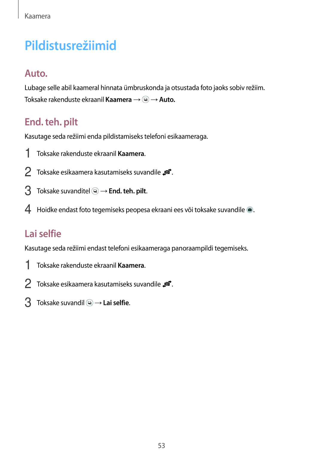 Samsung SM-G530FZAASEB, SM-G530FZWASEB manual Pildistusrežiimid, Auto, End. teh. pilt, Toksake suvandil →Lai selfie 