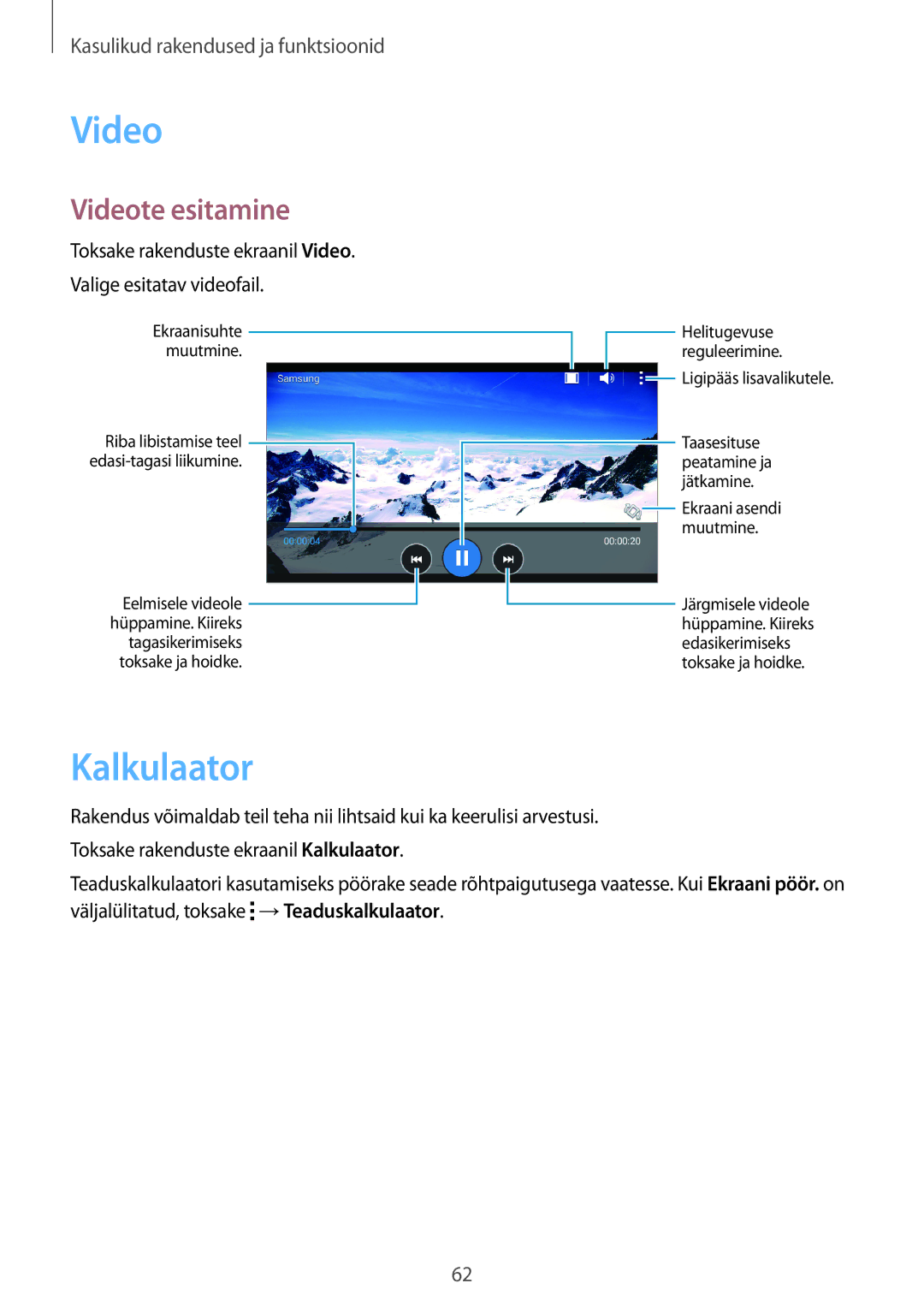 Samsung SM-G530FZAASEB, SM-G530FZWASEB, SM-G530FZDASEB manual Kalkulaator, Videote esitamine 