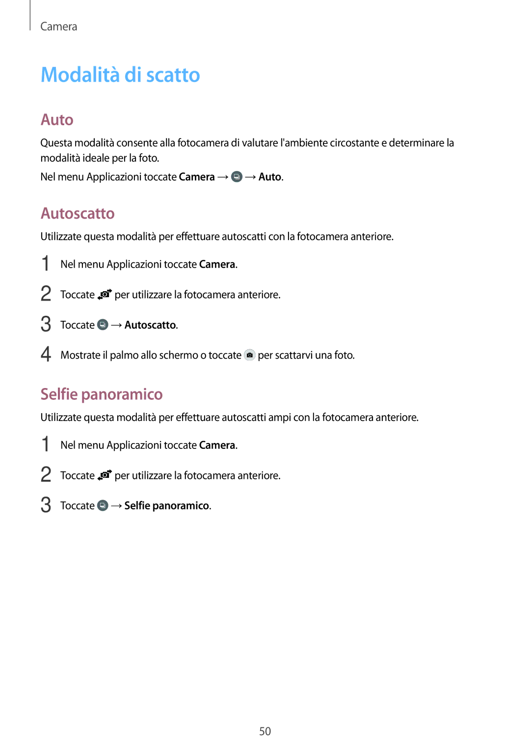 Samsung SM-G531FZAAHUI, SM-G531FZAAPLS, SM-G531FZAATUR Modalità di scatto, Autoscatto, Toccate →Selfie panoramico 