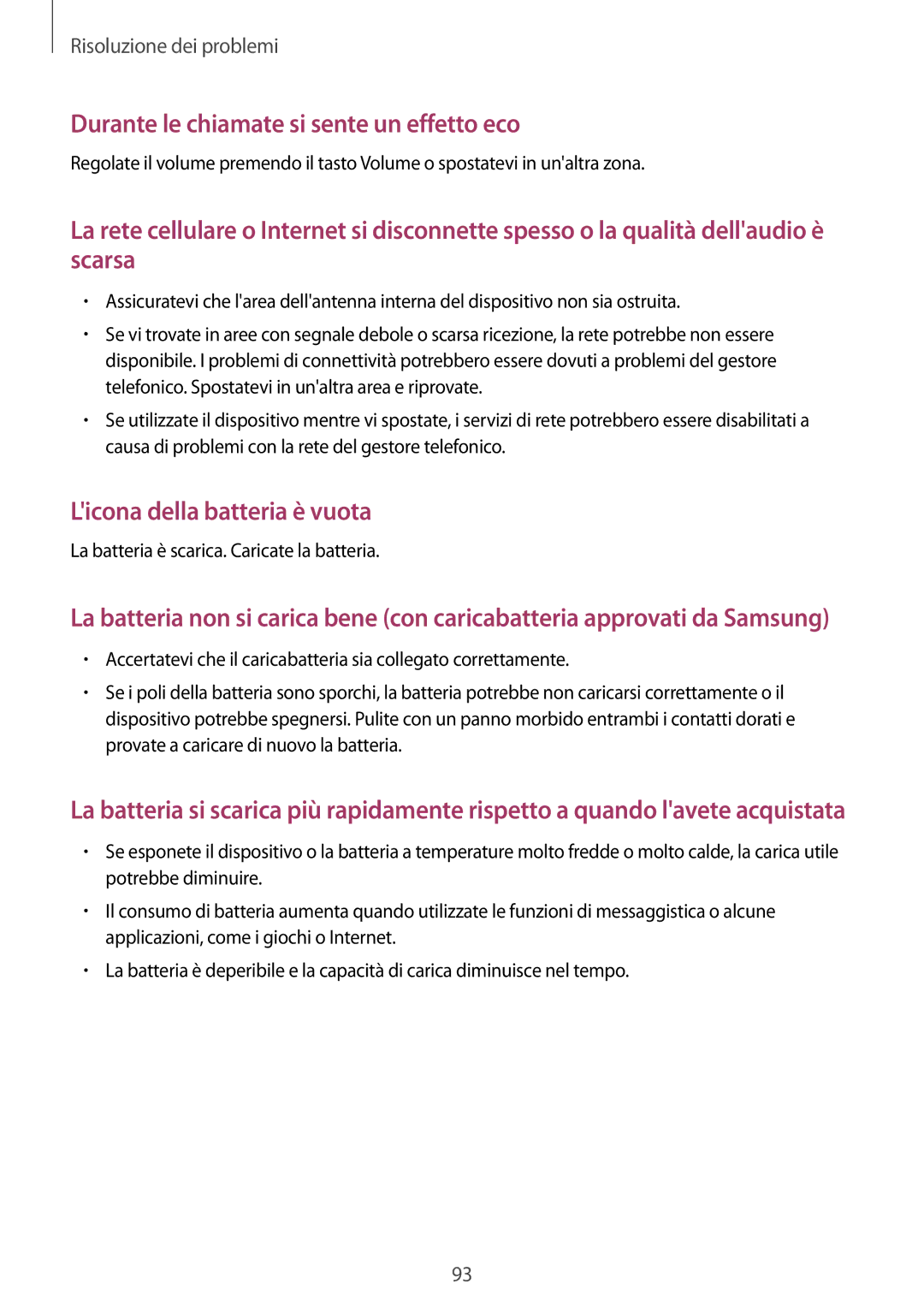 Samsung SM-G531FZWAXEF, SM-G531FZAAPLS, SM-G531FZAATUR, SM-G531FZAADPL manual Durante le chiamate si sente un effetto eco 