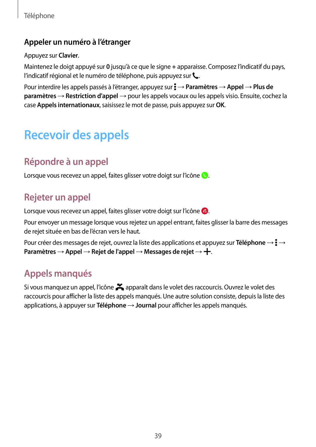 Samsung SM-G531FZDAXEF, SM-G531FZWAXEF manual Recevoir des appels, Répondre à un appel, Rejeter un appel, Appels manqués 