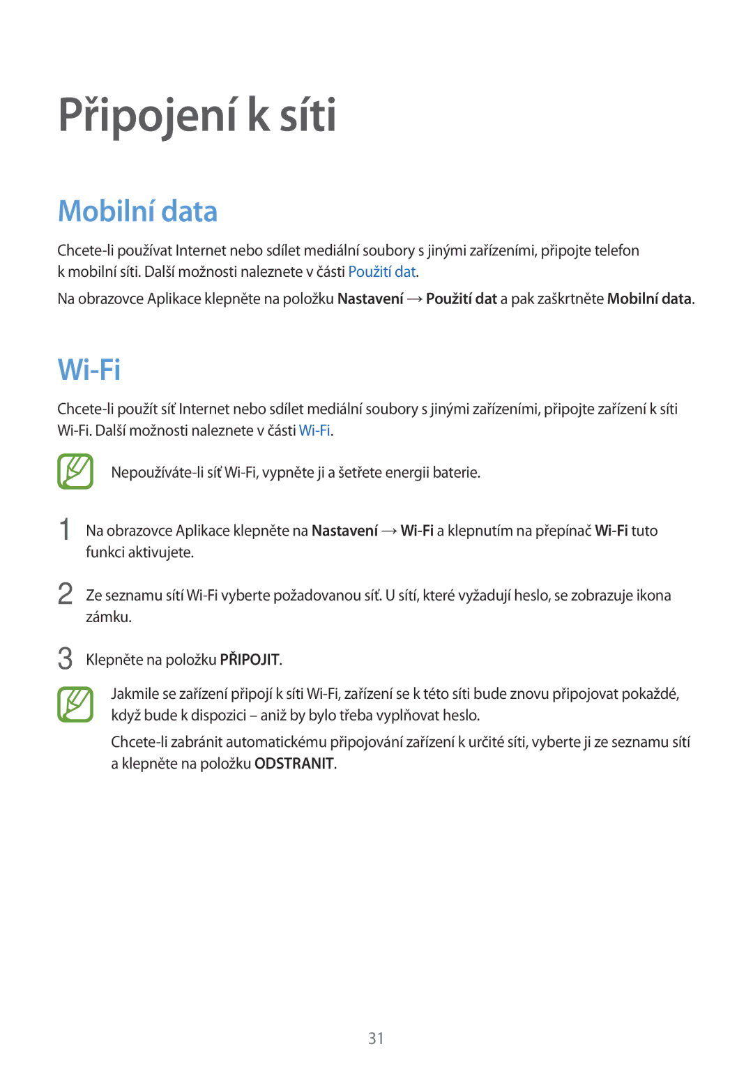 Samsung SM-G531FZDAXEH, SM-G531FZWACOS, SM-G531FZAAPLS, SM-G531FZAADPL, SM-G531FZWAIDE Připojení k síti, Mobilní data, Wi-Fi 