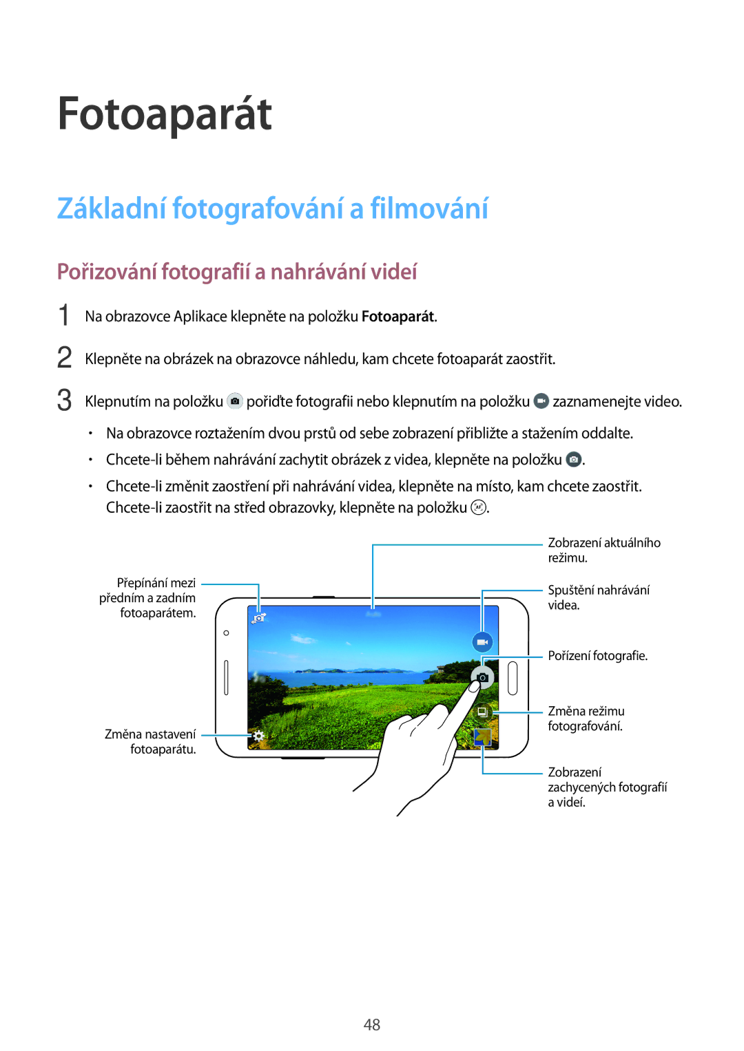 Samsung SM-G531FZDAIDE manual Fotoaparát, Základní fotografování a filmování, Pořizování fotografií a nahrávání videí 