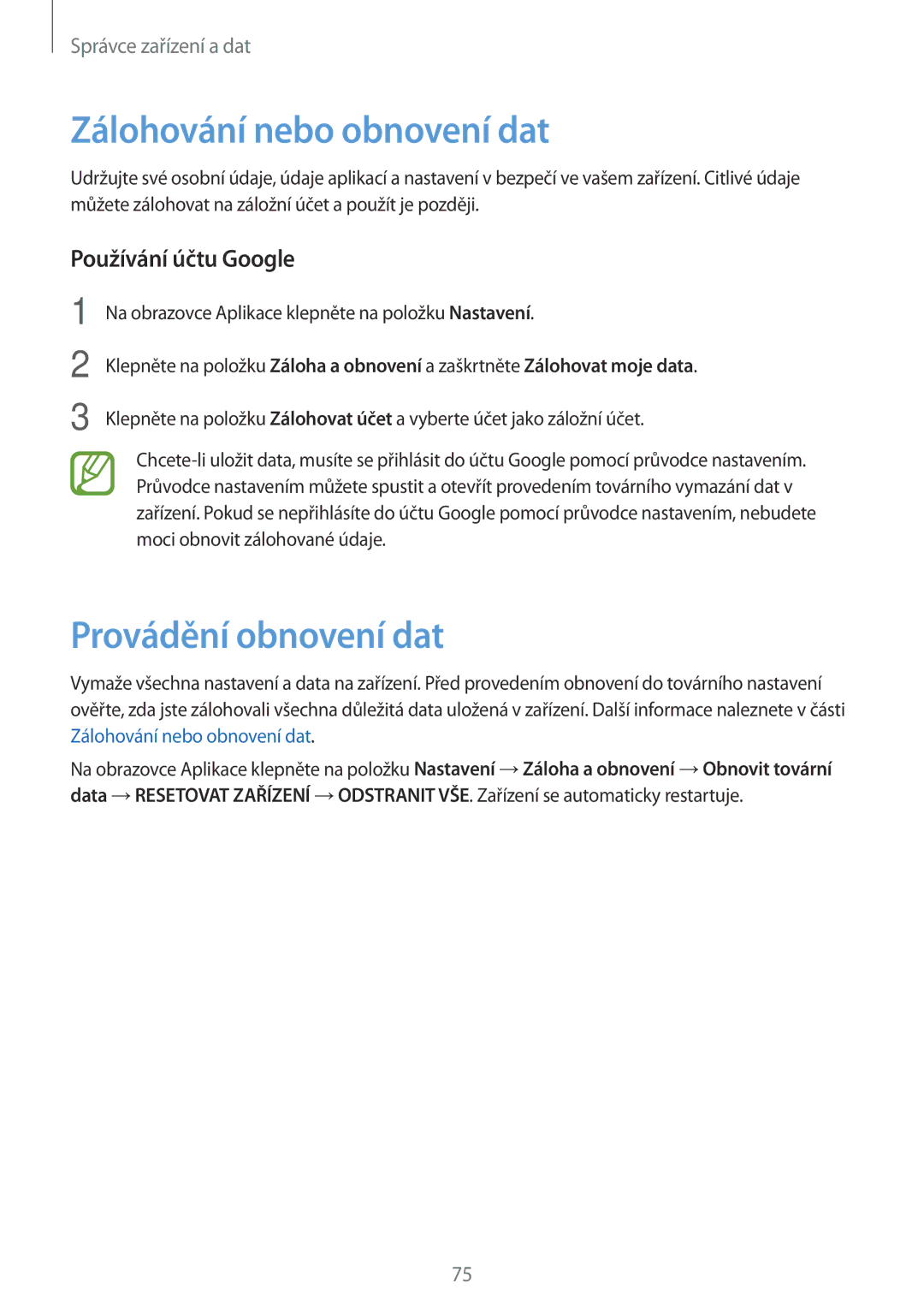 Samsung SM2G531FZAAETL, SM-G531FZWACOS manual Zálohování nebo obnovení dat, Provádění obnovení dat, Používání účtu Google 