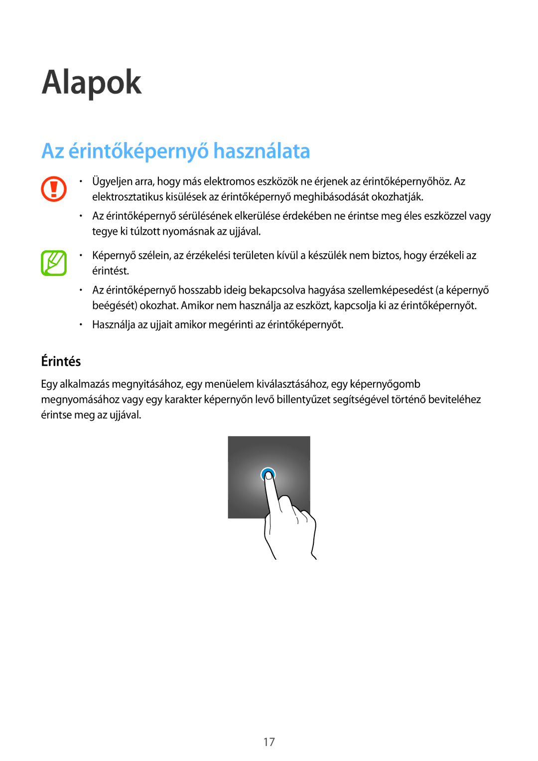 Samsung SM2G531FZWAETL, SM-G531FZWACOS, SM-G531FZAAPLS, SM-G531FZAADPL manual Alapok, Az érintőképernyő használata, Érintés 