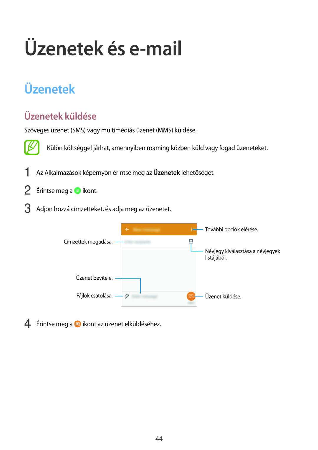 Samsung SM-G531FZAAIDE, SM-G531FZWACOS, SM-G531FZAAPLS, SM-G531FZAADPL, SM-G531FZWAIDE Üzenetek és e-mail, Üzenetek küldése 