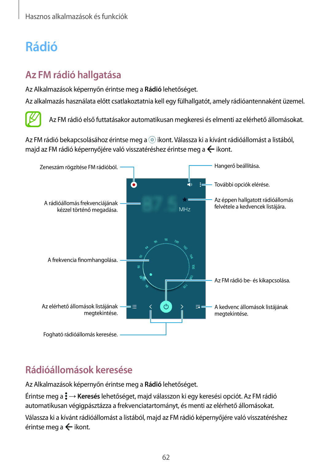 Samsung SM2G531FZAAORX, SM-G531FZWACOS, SM-G531FZAAPLS, SM-G531FZAADPL Az FM rádió hallgatása, Rádióállomások keresése 