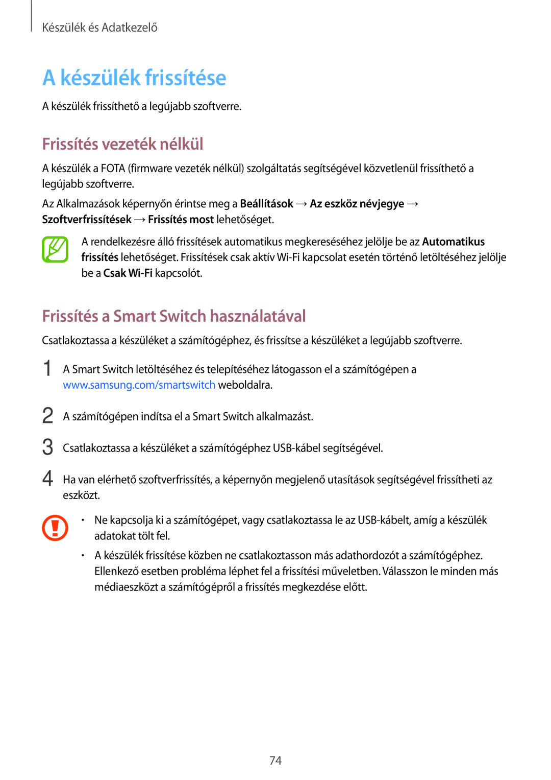 Samsung SM-G531FZAAXEH manual Készülék frissítése, Frissítés vezeték nélkül, Frissítés a Smart Switch használatával 