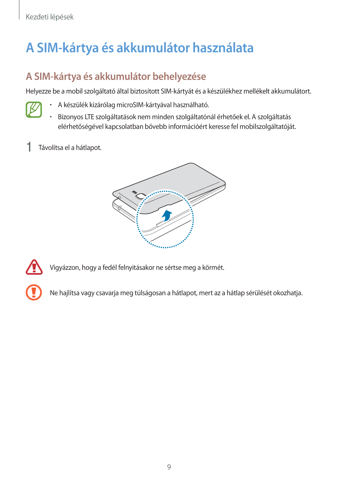 Samsung SM-G531FZAAEUR, SM-G531FZWACOS manual SIM-kártya és akkumulátor használata, SIM-kártya és akkumulátor behelyezése 