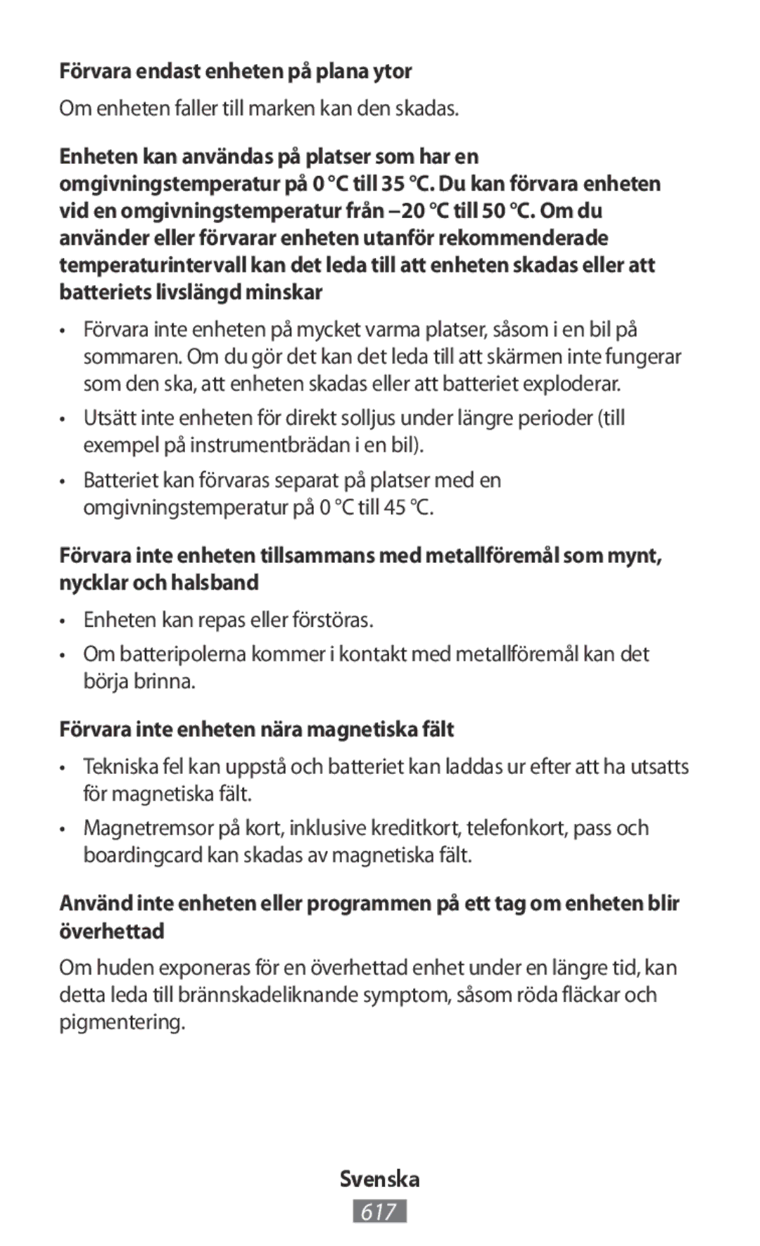 Samsung SM-G531FZWAXEF, SM-G531FZWAMEO Förvara endast enheten på plana ytor, Om enheten faller till marken kan den skadas 