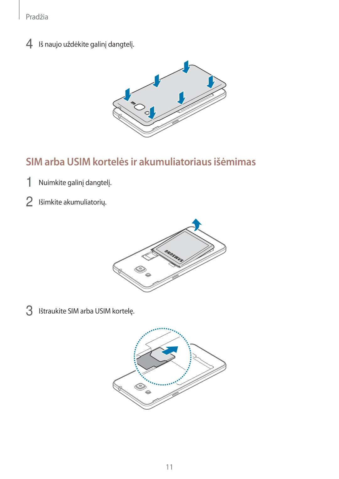 Samsung SM-G531FZDASEB manual SIM arba Usim kortelės ir akumuliatoriaus išėmimas, Iš naujo uždėkite galinį dangtelį 