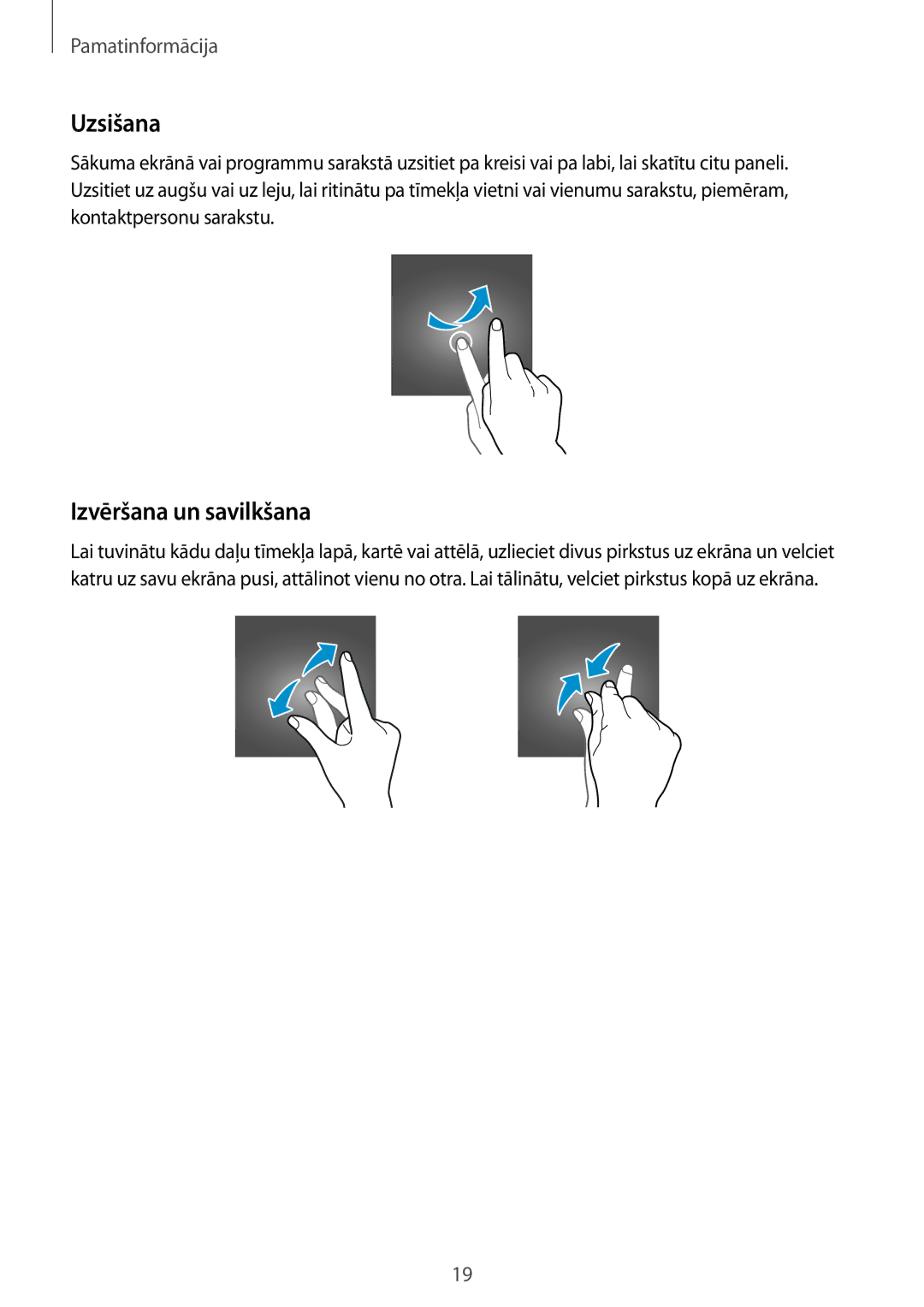 Samsung SM-G531FZAASEB, SM-G531FZWASEB, SM-G531FZDASEB manual Uzsišana, Izvēršana un savilkšana 