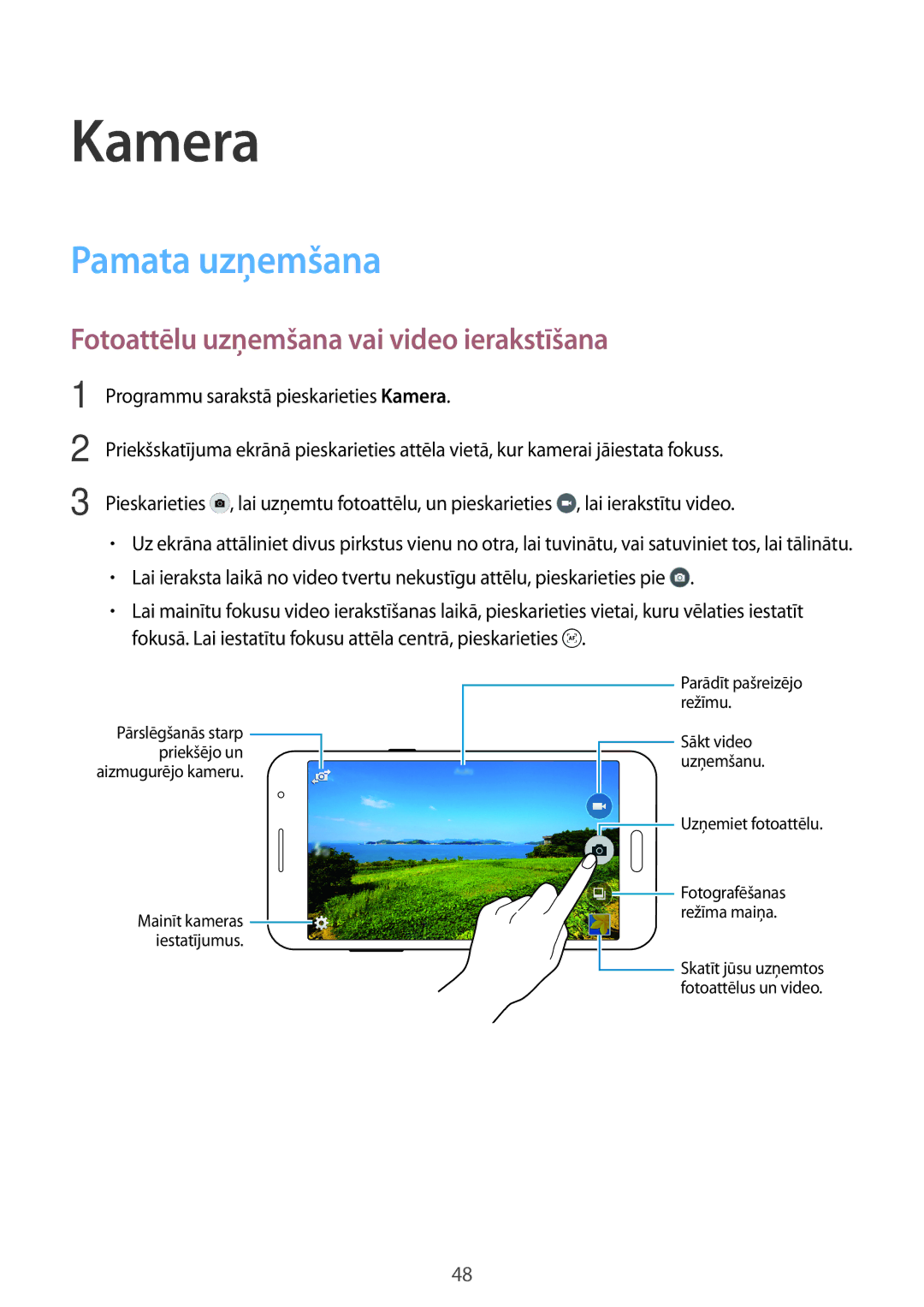 Samsung SM-G531FZWASEB, SM-G531FZAASEB manual Kamera, Pamata uzņemšana, Fotoattēlu uzņemšana vai video ierakstīšana 