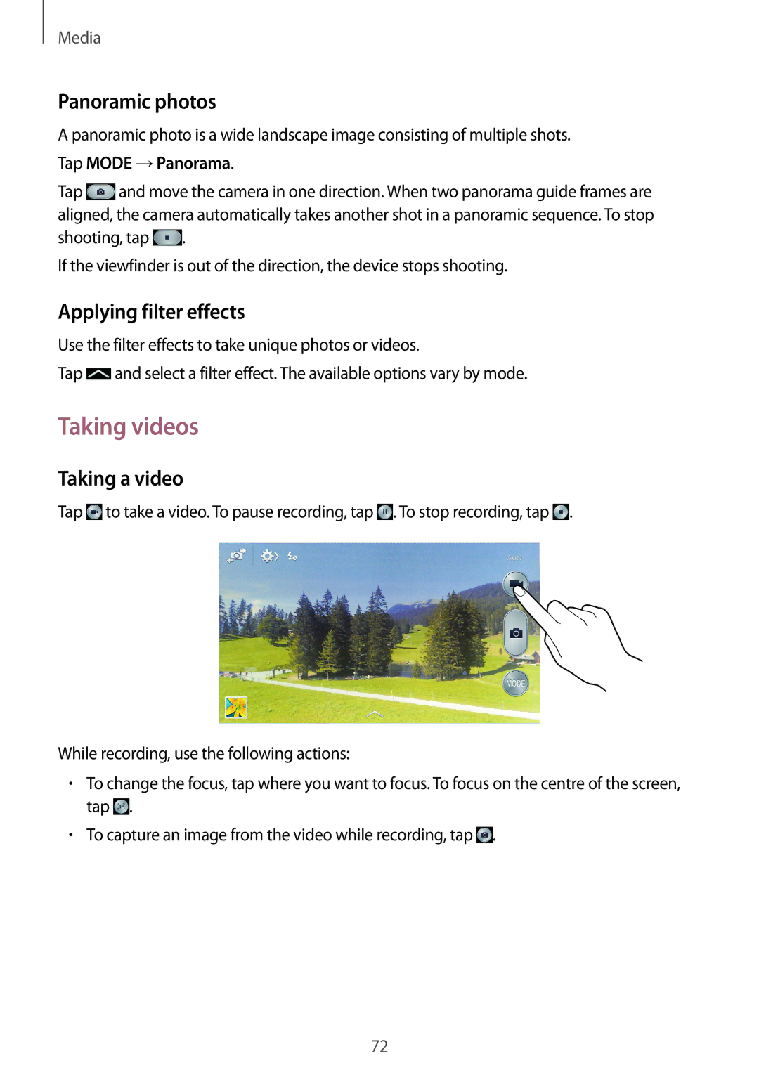 Samsung SM-G7102ZWAKSA manual Taking videos, Panoramic photos, Applying filter effects, Taking a video, Tap Mode →Panorama 