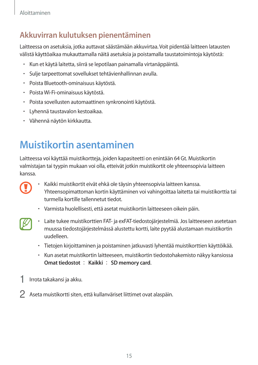 Samsung SM-G7105ZIANEE, SM-G7105ZBANEE, SM-G7105ZKANEE manual Muistikortin asentaminen, Akkuvirran kulutuksen pienentäminen 