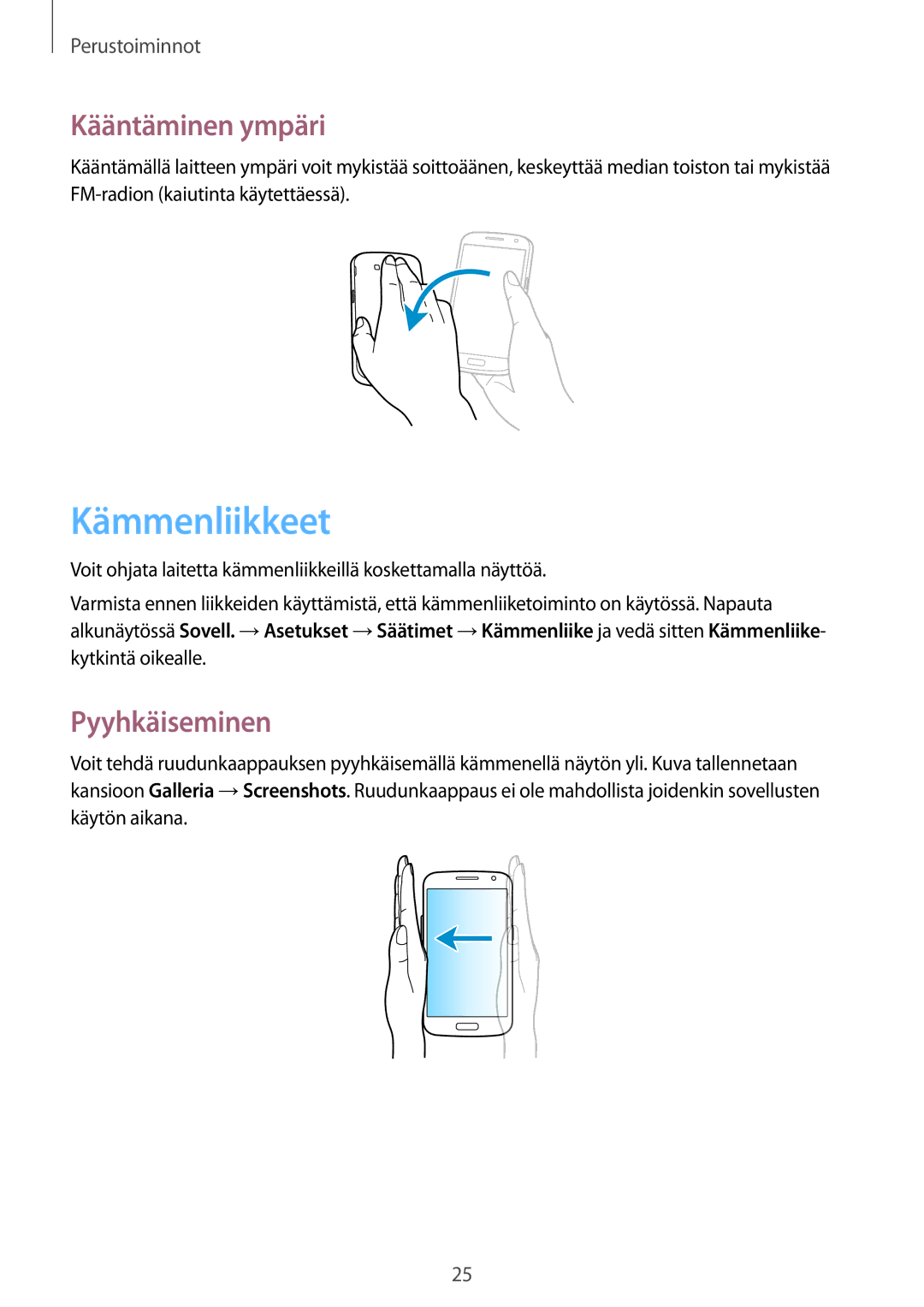 Samsung SM-G7105ZKANEE, SM-G7105ZBANEE, SM-G7105ZWANEE, SM-G7105ZIANEE Kämmenliikkeet, Kääntäminen ympäri, Pyyhkäiseminen 