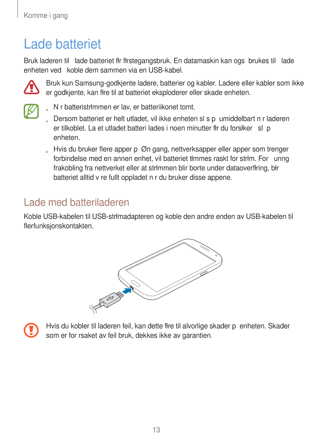 Samsung SM-G7105ZKANEE, SM-G7105ZBANEE, SM-G7105ZWANEE, SM-G7105ZIANEE manual Lade batteriet, Lade med batteriladeren 