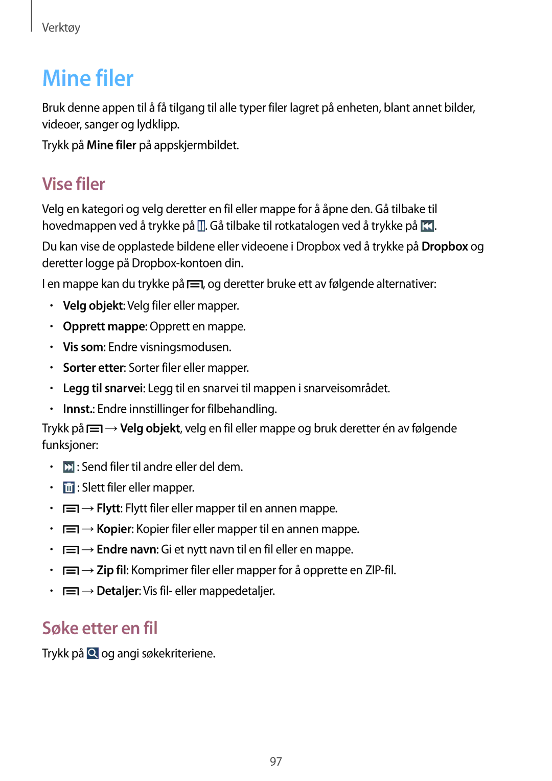 Samsung SM-G7105ZKANEE, SM-G7105ZBANEE, SM-G7105ZWANEE, SM-G7105ZIANEE manual Mine filer, Vise filer, Søke etter en fil 