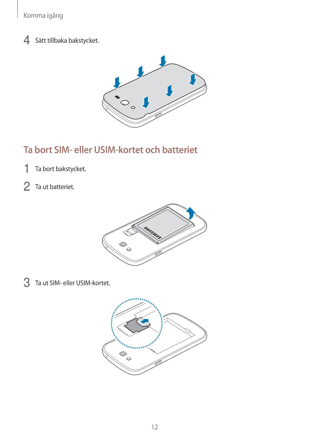 Samsung SM-G7105ZBANEE, SM-G7105ZKANEE, SM-G7105ZWANEE, SM-G7105ZIANEE manual Ta bort SIM- eller USIM-kortet och batteriet 