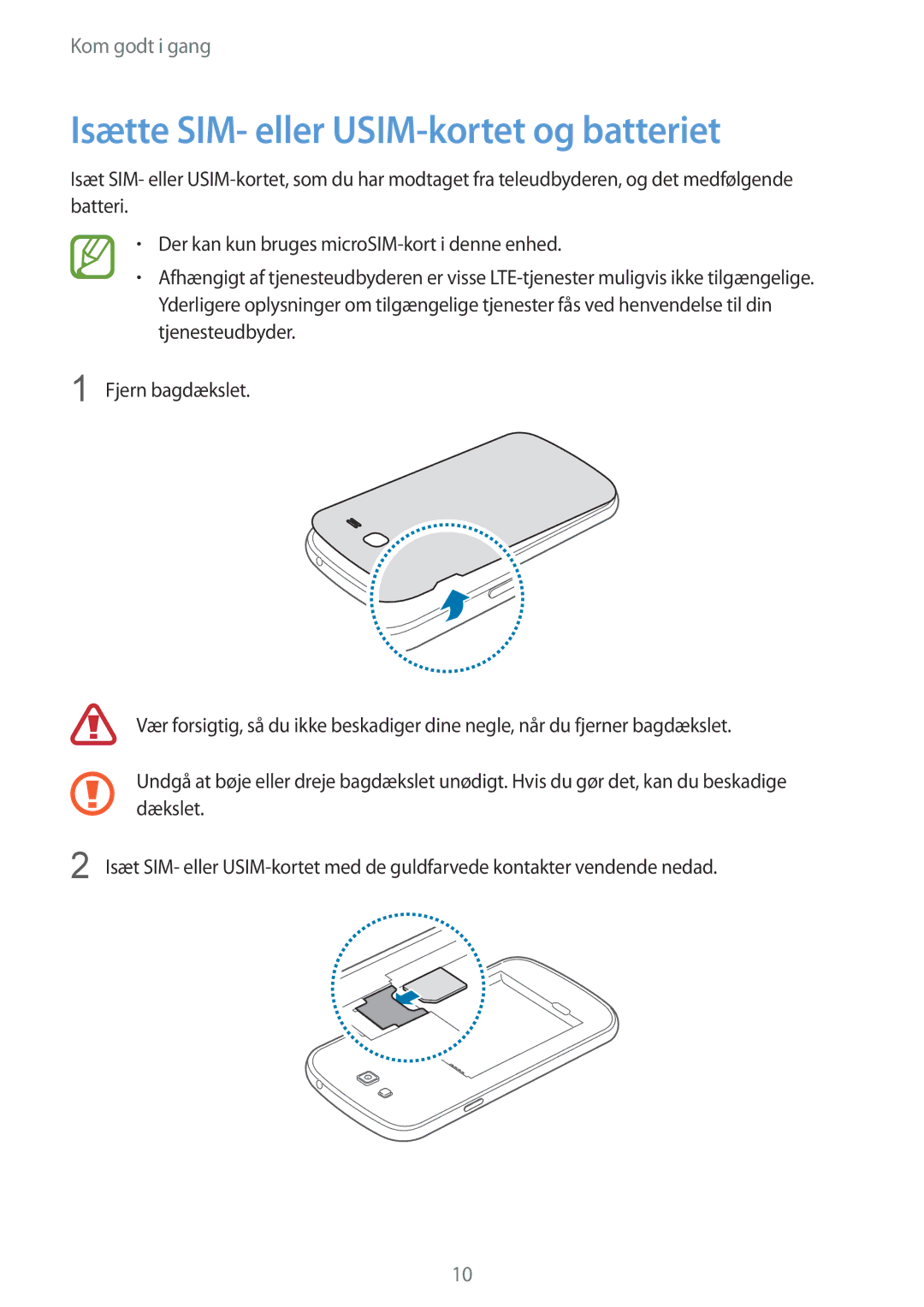 Samsung SM-G7105ZWANEE, SM-G7105ZBANEE, SM-G7105ZKANEE, SM-G7105ZIANEE manual Isætte SIM- eller USIM-kortet og batteriet 