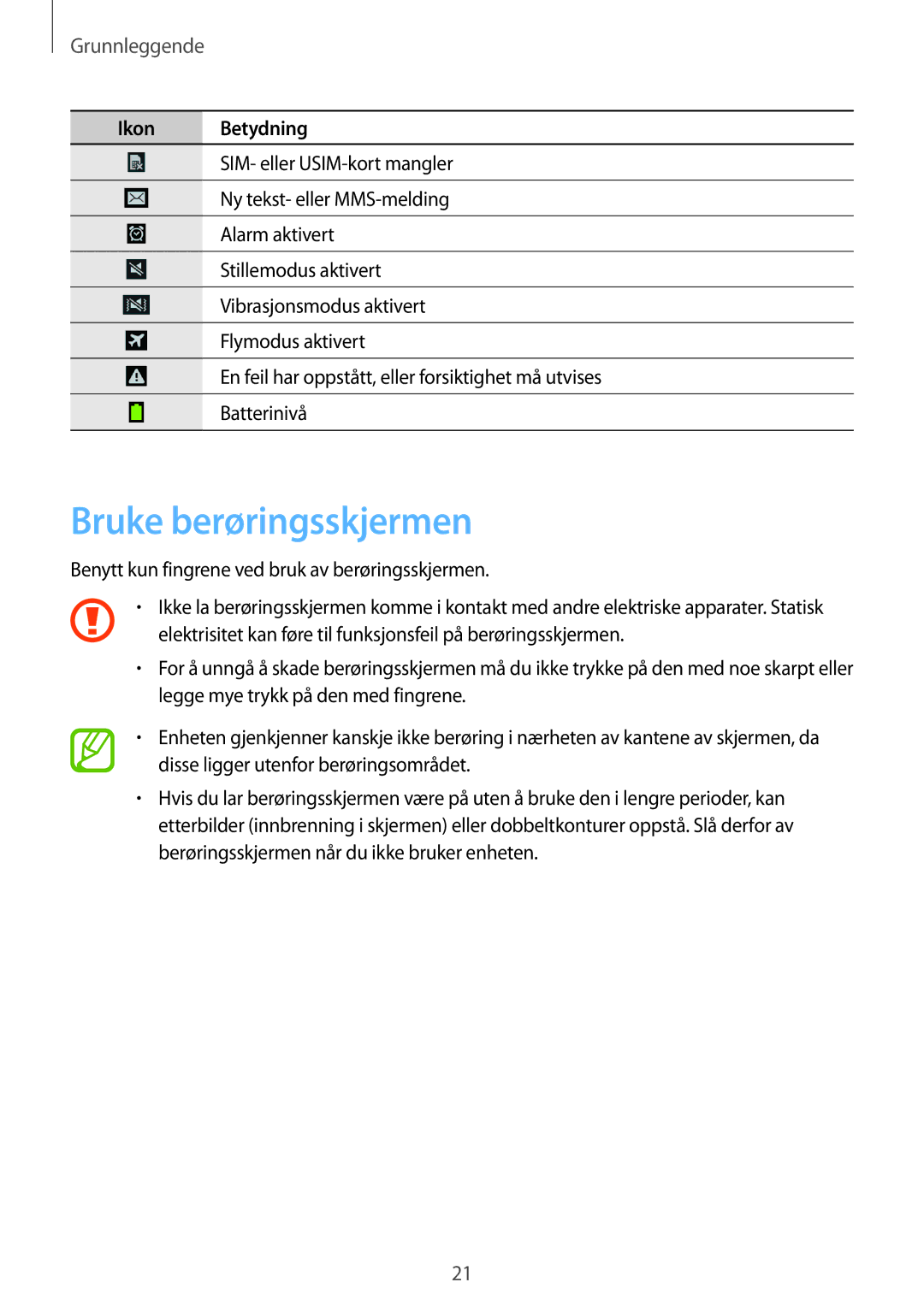 Samsung SM-G7105ZKANEE, SM-G7105ZBANEE, SM-G7105ZWANEE, SM-G7105ZIANEE manual Bruke berøringsskjermen, Grunnleggende 