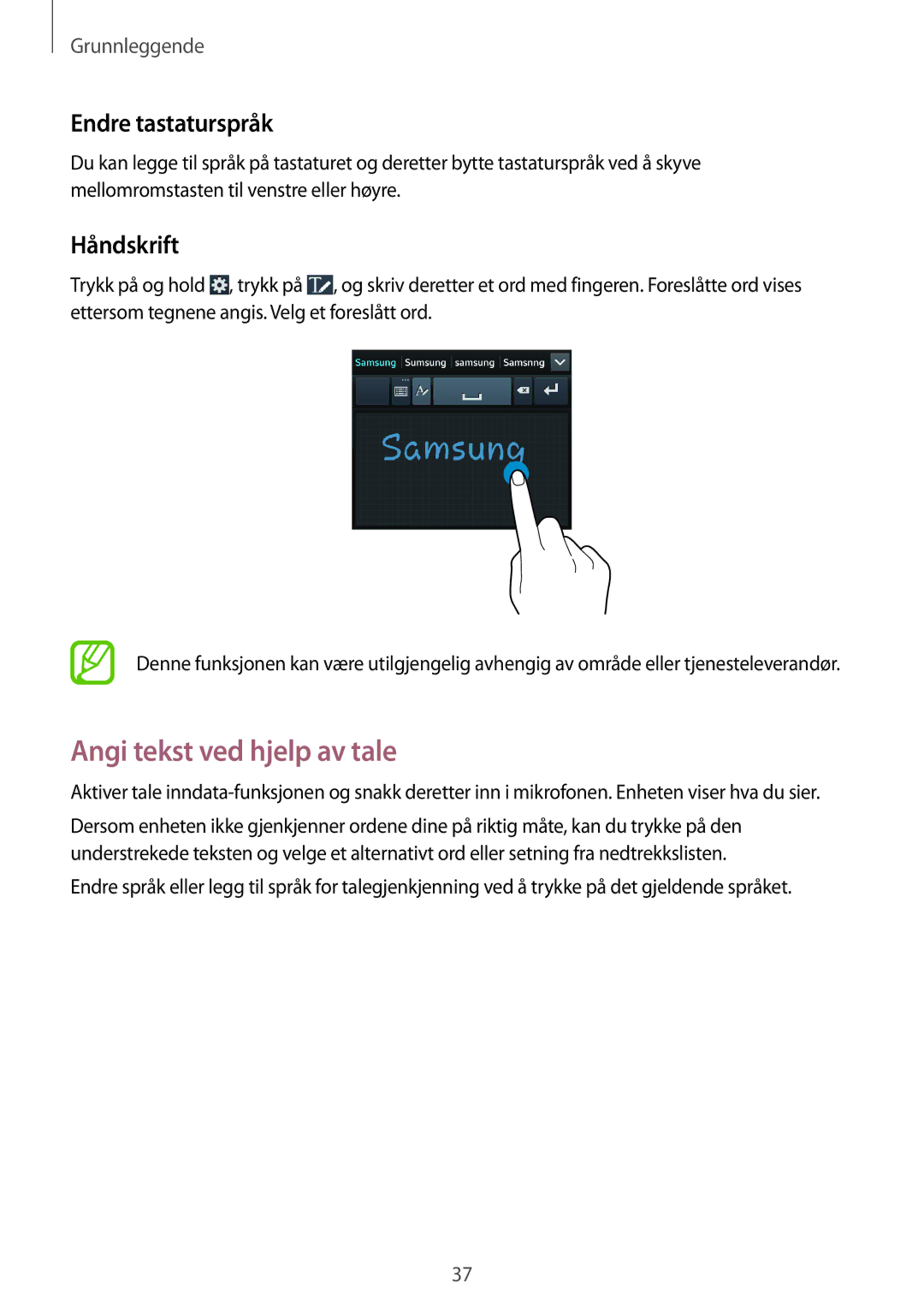 Samsung SM-G7105ZKANEE, SM-G7105ZBANEE, SM-G7105ZWANEE manual Angi tekst ved hjelp av tale, Endre tastaturspråk, Håndskrift 